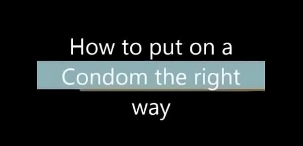  How to put on a Condom on your Penis